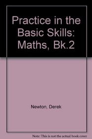 Practice in the Basic Skills - Mathematics: Book 2 (Practice in the Basic Skills - Mathematics)