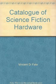 Catalogue of Science Fiction Hardware
