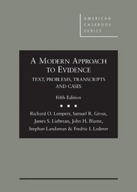 A Modern Approach to Evidence: Text, Problems, Transcripts and Cases, 5th