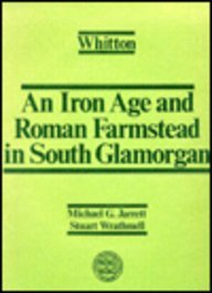 Whitton: An Iron Age and Roman Farmstead in South Glamorgan