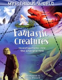 Fantastic Creatures (Mysterious World S.)