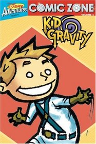 Comic Zone #4: Kid Gravity (Disney Adventures Comic Zone)