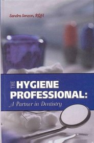 The Hygiene Professional: A Partner in Dentistry