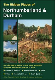 The Hidden Places of Northumberland and Durham (Hidden Places)