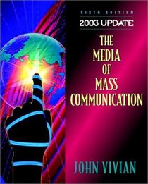 The Media of Mass Communication 2003 Update