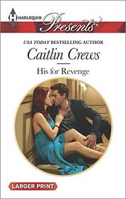 His for Revenge (Vows of Convenience, Bk 2) (Harlequin Presents, No 3292) (Larger Print)