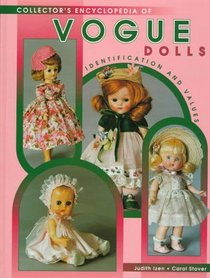 Collector's Encyclopedia of Vogue Dolls: Identification and Values (Collector's Guide to)