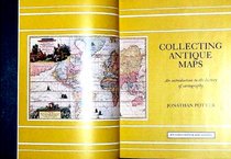 Collecting Antique Maps - an Introduction to the History of Cartography