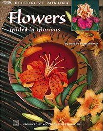 Flowers Gilded & Glorious (Leisure Arts #22493)