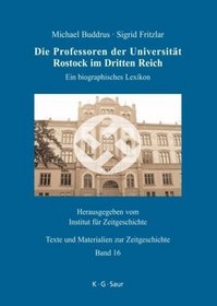 Die Professoren der Universität Rostock im Dritten Reich (Texte Und Materialien Zur Zeitgeschichte) (German Edition)