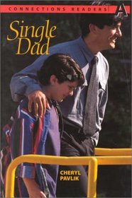 Single Dad (Connections Readers, Level 3, Book 1)