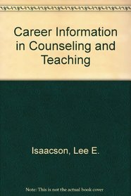 Career Information in Counseling and Teaching