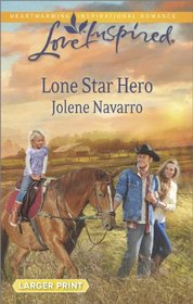 Lone Star Hero (Clear Water, TX, Bk 2) (Love Inspired, No 870) (Larger Print)