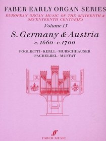 Faber Early Organ, Vol 15: Germany 1660-1700 (Faber Edition: Early Organ Series) (v. 15)