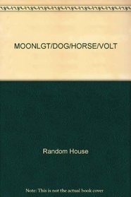 The Dog and the Horse (Moonlight Editions)