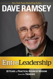 EntreLeadership: 20 Years of Practical Business Wisdom from the Trenches