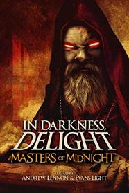In Darkness, Delight: Masters of Midnight