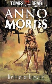 Anno Mortis (Tomes of the Dead)