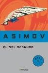 El Sol Desnudo/ The Naked Sun (Best Seller)
