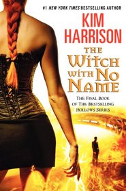 The Witch with No Name (Hollows, Bk 13)