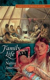 Family Life in Native America (Family Life through History)