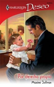 Por Derecho Propio (Valente's Baby) (Spanish Edition)