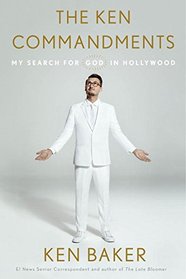 The Ken Commandments: My Search for God in Hollywood