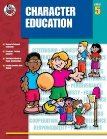 Character Education, Grade 5 (Character Education (Frank Schaffer Publications))