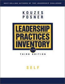 The Leadership Practices Inventory (LPI) : Self Instrument (The Leadership Practices Inventory)