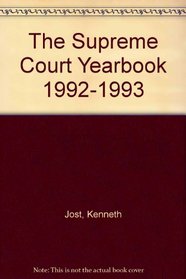 The Supreme Court Yearbook 1992-1993