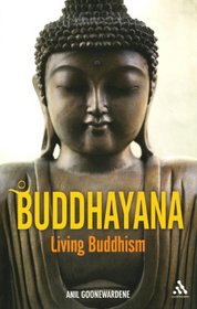 Buddhayana: Living Buddhism