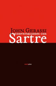 Conversaciones con Sartre (Ensayo Sexto Piso) (Spanish Edition)