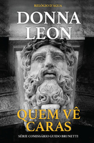 Quem ve caras (By Its Cover) (Guido Brunetti, Bk 23) (Portuguese Edition)