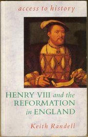 Henry VIII and the Reformation in England (Access to History S.)