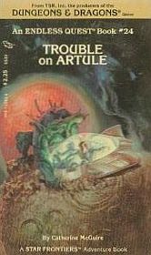 Trouble on Artule (Star Frontiers) (Endless Quest, Bk 24)