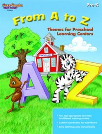 From A to Z Themes for Preschool Learning Centers