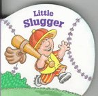 Little Slugger (Chunky Shape Books - Little All Stars)