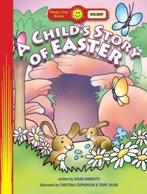 Child's Story of Easter (Happy Day Books)