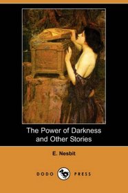 The Power of Darkness and Other Stories (Dodo Press)