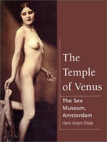 The Temple of Venus: The Sex Museum, Amsterdam