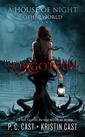 Forgotten (House of Night Other World Series, 3)