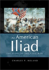 An American Iliad: The Story of the Civil War