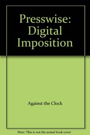 Presswise: Digital Imposition