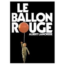Le Ballon Rouge (Red Balloon) (French Edition)