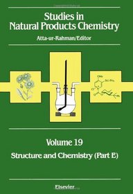 Structure and Chemistry (Part E): V19 (Studies in Natural Products Chemistry Vol. 19)
