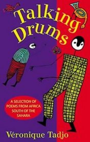 Talking Drums: An Anthology of Poems from Africa South of the Sahara