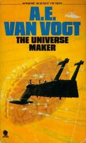 The Universe Maker / The Proxy Intelligence