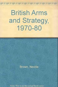 British arms and strategy 1970-80