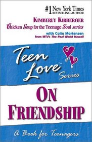 Teen Love: On Friendship