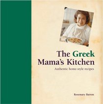 The Greek Mama's Kitchen: Authentic Home-style Recipes